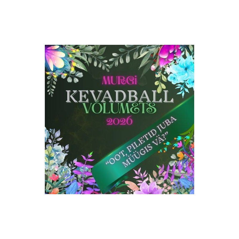 Kevadball: Oot, piletid juba müügis vä?